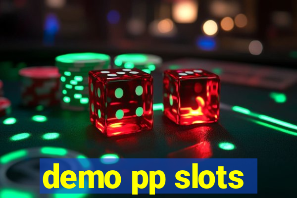 demo pp slots